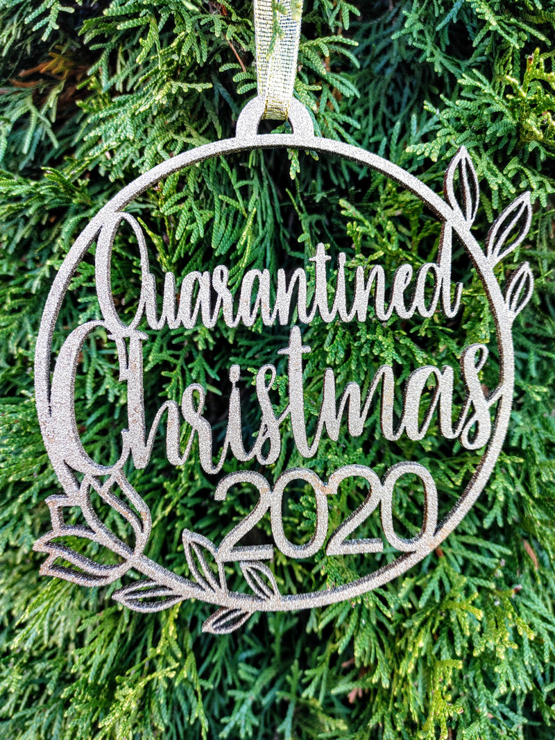 Custom Quarantined Christmas Ornament