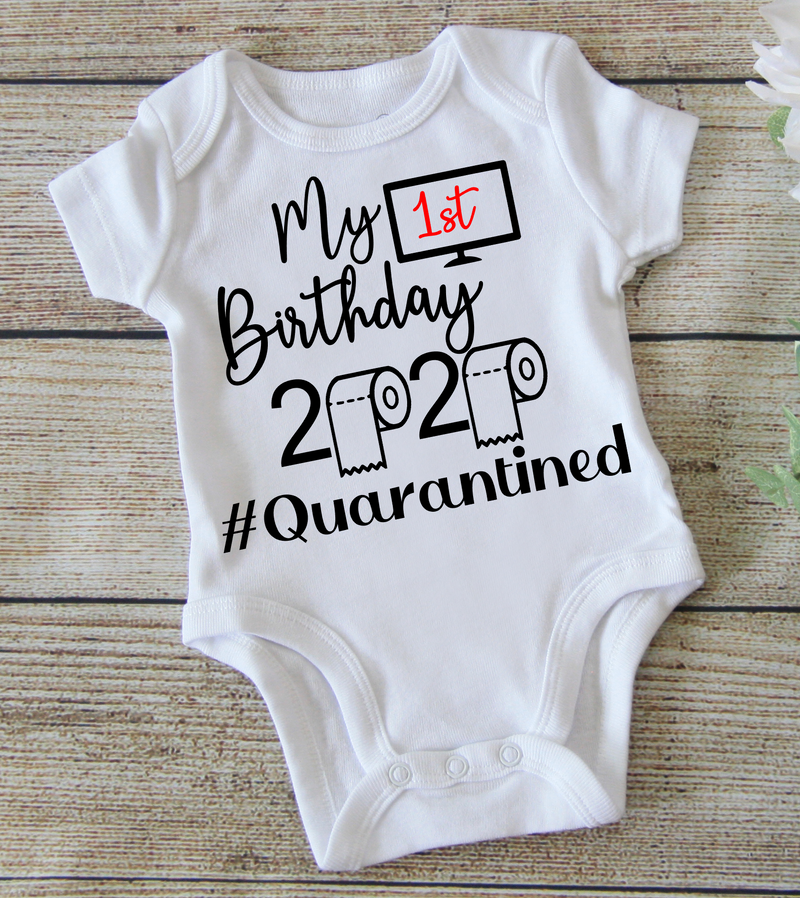 First Birthday 2020 Quarantined Baby Shirt