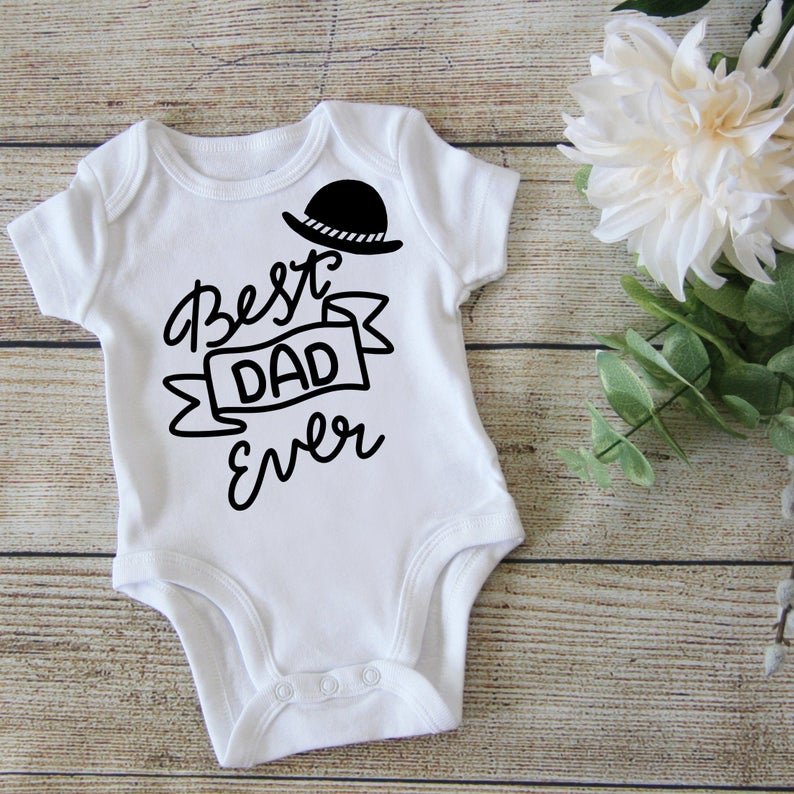 Best Dad Ever Baby Shirt